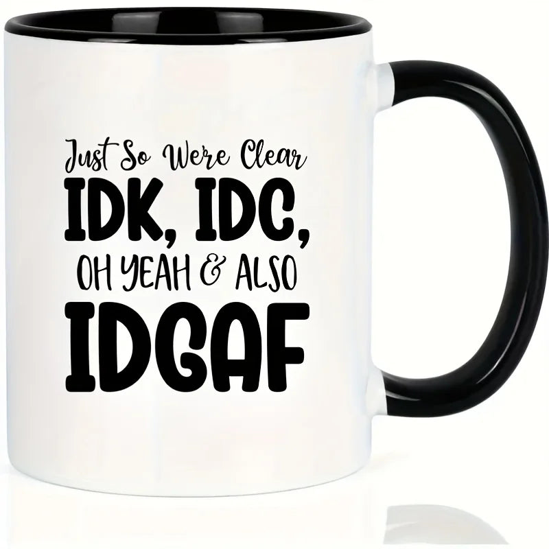 IDGAF Funny Office Ceramic Coffee Mug – 11oz Heat-Resistant