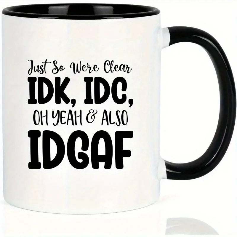 IDGAF Funny Office Ceramic Coffee Mug – 11oz Heat-Resistant