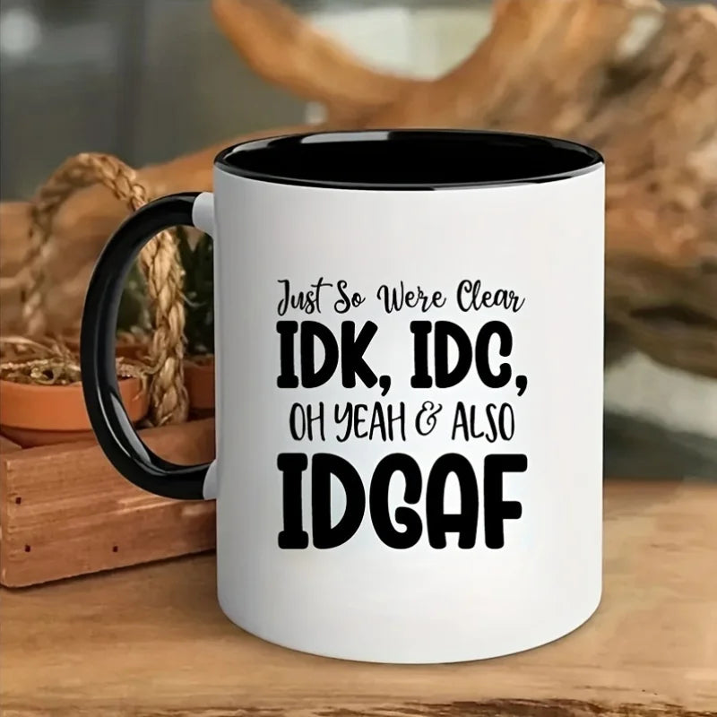 IDGAF Funny Office Ceramic Coffee Mug – 11oz Heat-Resistant