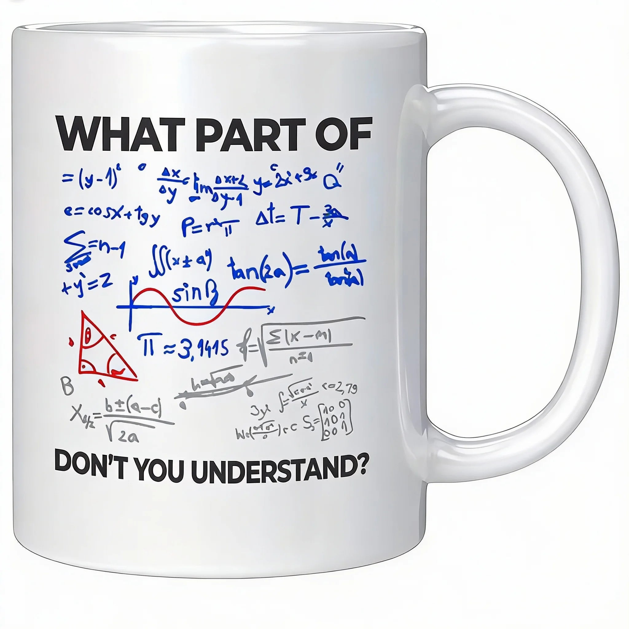 Math Doesn’t Care 😏 | ‘What Part of Math Don’t You Understand?’ Funny Nerd Mug for Students & Teacher