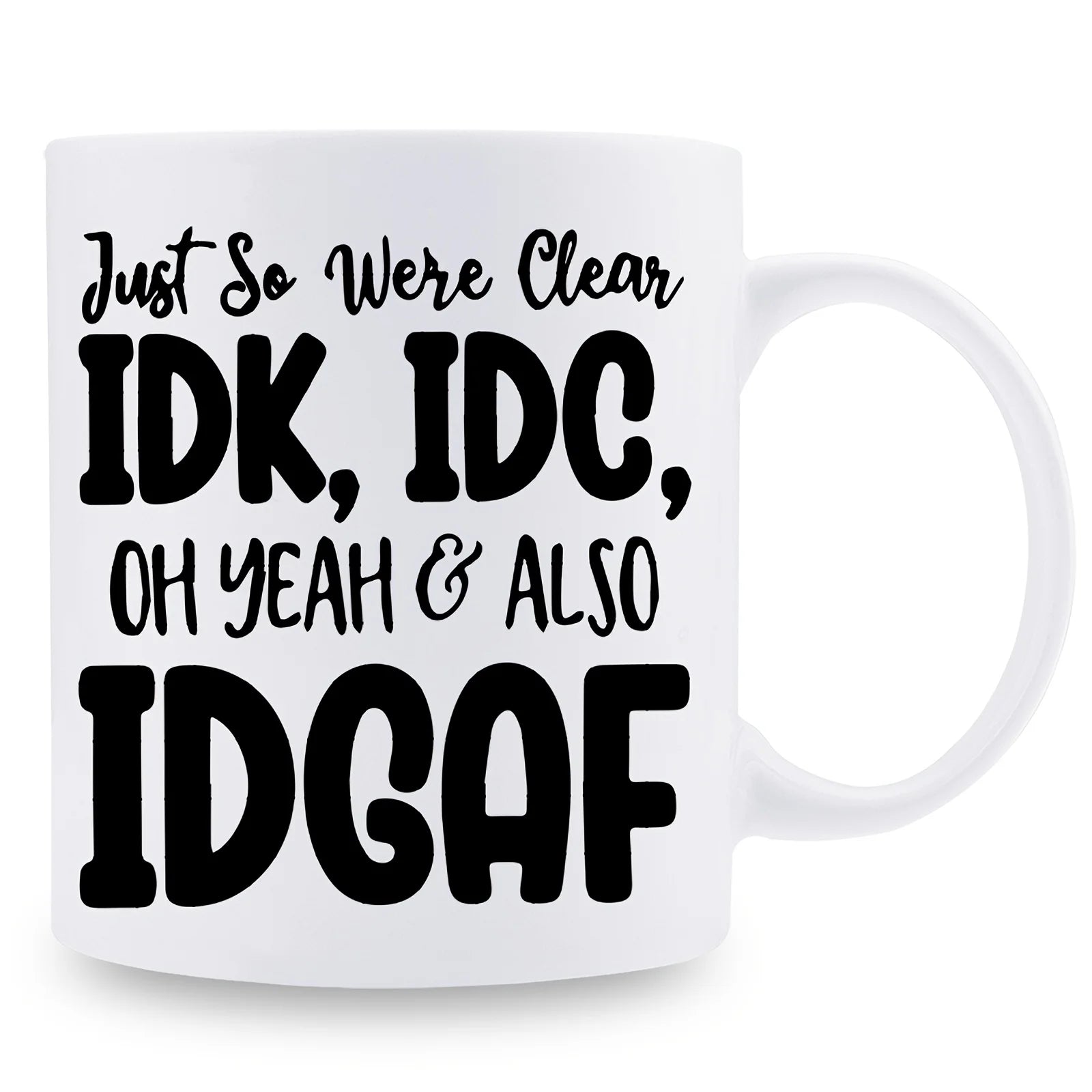 IDGAF Funny Office Ceramic Coffee Mug – 11oz Heat-Resistant